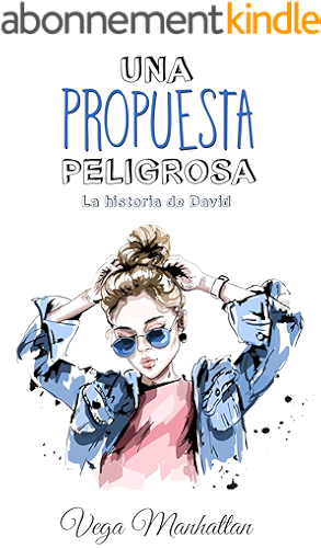 Download Una propuesta peligrosa: La historia de David (Spanish Edition) PDF