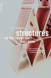 Structures: Or Why Things Don't Fall Down