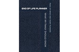 END OF LIFE PLANNER: *What My Family Should Know* (Final Wishes Organizer & Estate Planning Binder ~In Case of Emergency~ 8.5
