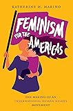 Feminism for the Americas: The Making of an