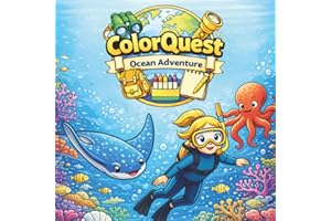ColorQuest Ocean Adventure: A Story‑Based Coloring Book with Real Ocean Facts | 30 Coloring Pages | Ages 6-10 | 8.5 x 8.5"