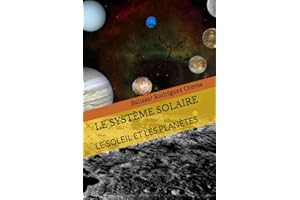 LE SYSTÈME SOLAIRE: LE SOLEIL ET LES PLANÈTES