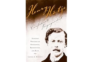 Henry Hotze, Confederate Propagandist: Selected Writings on Revolution, Recognition, and Race