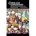 Coffee and Coffeehouses: The Origins of a Social Beverage in the Medieval Near East (Publications on the Near East)