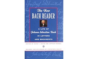 The New Bach Reader: A Life of Johann Sebastian Bach in Letters and Documents
