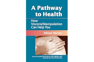A Pathway to Health: How Visceral Manipulation Can Help You