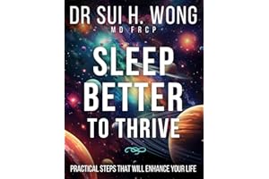 Sleep Better to Thrive: Practical Steps That Will Enhance Your Life (Brain Health & Well-being Series)