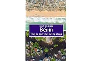 Bénin: Tout ce que vous devez savoir