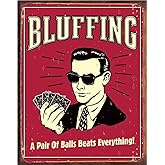 Desperate Enterprises Bluffing - A Pair of Balls Beats Everything Tin Sign - Nostalgic Vintage Metal Wall Decor - Made in USA