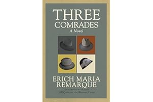 Three Comrades: A Novel