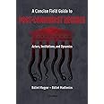 A Concise Field Guide to Post-Communist Regimes: Actors, Institutions, and Dynamics