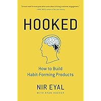 Hooked: How to Build Habit-Forming Products