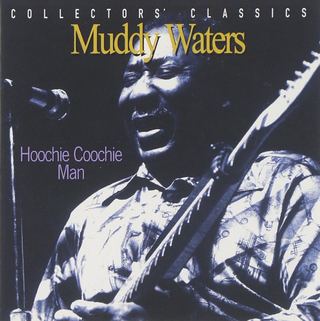 Hoochie Coochie Man Muddy Waters Amazon.ca Music