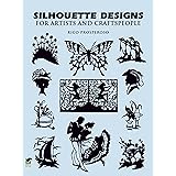 Silhouette Designs for Artists and Craftspeople (Dover Pictorial Archive)
