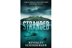 Stranded: A white-knuckle adventure above and below the sea (Savage Creation)