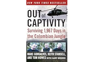 Out of Captivity: Surviving 1,967 Days in the Colombian Jungle