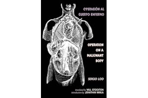 Operación al Cuerpo Enfermo / Operation on a Malignant Body