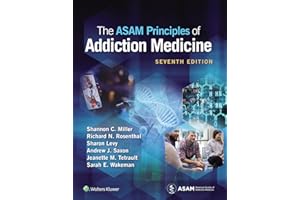 The ASAM Principles of Addiction Medicine: eBook without Multimedia