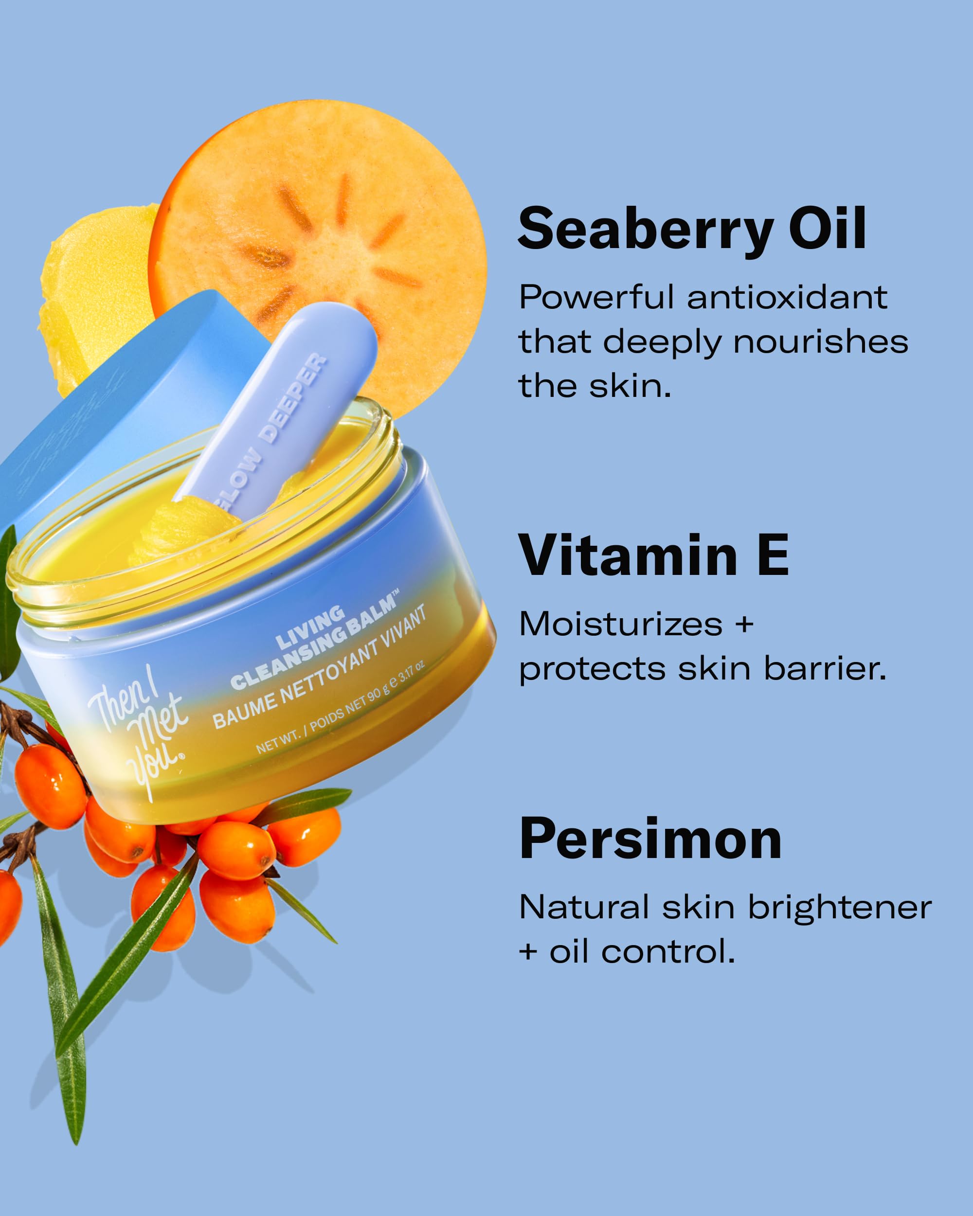 Then I Met You Living Cleansing Balm, Melts Makeup & Sunscreen, Non-Stripping Zero Residue Oil Cleanser with Seaberry, Olive, Grape Seed Oils, Vit E & Persimmon, First-Step Clean Vegan Korean Skincare