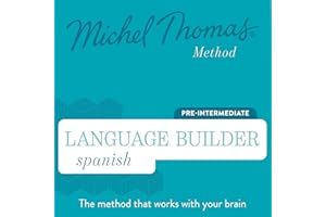 Language Builder Spanish (Michel Thomas Method) - Full course: Learn Spanish with the Michel Thomas Method