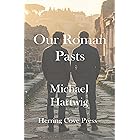 Our Roman Pasts