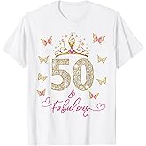 50 and Fabulous, 50 Years Old Women, 50th Birthday T-Shirt