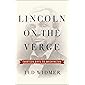 Lincoln on the Verge: Thirteen Days to Washington