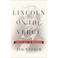 Lincoln on the Verge: Thirteen Days to Washington book cover Lincoln on the Verge: Thirteen Days to Washington book cover