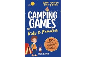Camping Games for Kids & Families: 100+ Outdoor Family-Fun Games, Activities and Campfire Challenges