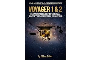 Voyager 1 & 2: The Spacecraft That Never Came Back – Humanity’s Final Message to the Universe (Space Missions That Changed Hu