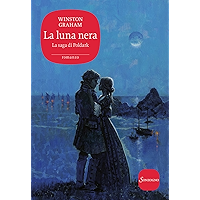 La luna nera (La saga di Poldark Vol. 5) (Italian Edition) book cover La luna nera (La saga di Poldark Vol. 5) (Italian Edition) book cover