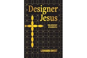 Designer Jesus: The Lifestory of a Disciple