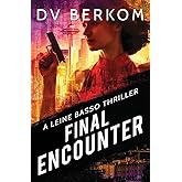Final Encounter: A Leine Basso Thriller