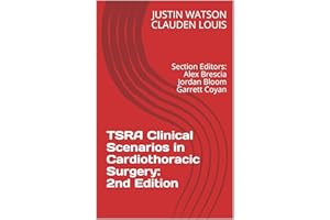 TSRA Clinical Scenarios in Cardiothoracic Surgery: 2nd Edition