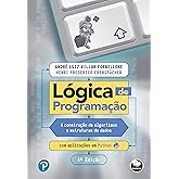 L&oacute;gica de programa&ccedil;&atilde;o: A constru&ccedil;&atilde;o de algoritmos e estruturas de dados com aplica&ccedil;&otilde;es em Python
