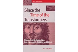Since the Time of the Transformers: The Ancient Heritage of the Nuu-chah-nulth, Ditidaht, and Makah