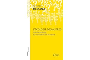 L'écologie des autres: L'anthropologie et la question de la nature (Sciences en questions) (French Edition)