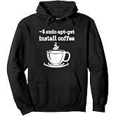 Linux Sudo Apt-Get Install Coffee Linux Pullover Hoodie