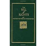 Bill of Rights: with Writings that Formed Its Foundation (Books of American Wisdom)