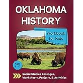 Oklahoma History Workbook for Kids: Social Studies Projects and Activities