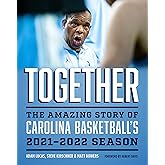 Together: The Amazing Story of Carolina Basketball's 2021–2022 Season