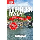 Northern Italy Travel Guide 2025-2026 (Full Color): Discover Top Attractions, Best Itineraries and Hidden Gems (DiscoverIt Travel Guide)
