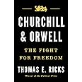 Churchill and Orwell: The Fight for Freedom
