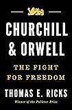 Churchill and Orwell: The Fight for Freedom