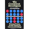 The Compleat Strategyst: Being a Primer on the Theory of Games of Strategy (Dover Books on Mathematics)