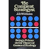 The Compleat Strategyst: Being a Primer on the Theory of Games of Strategy (Dover Books on Mathematics)