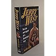 Jerry West: The Life and Legend of a Basketball Icon