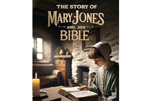 The Story of Mary Jones and Her Bible