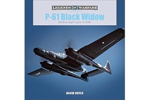 P-61 Black Widow: Northrop Night Fighter in WWII