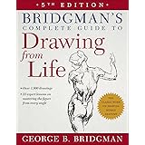 Bridgman's Complete Guide to Drawing From Life